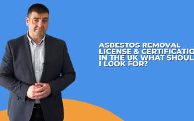 Asbestos Removal Licences And Certifications In The UK: What You Should Look For?