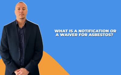 What Is A Notification Or Waiver For Work With Asbestos?