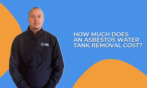 How Much Does an Asbestos Water Tank Removal Cost?