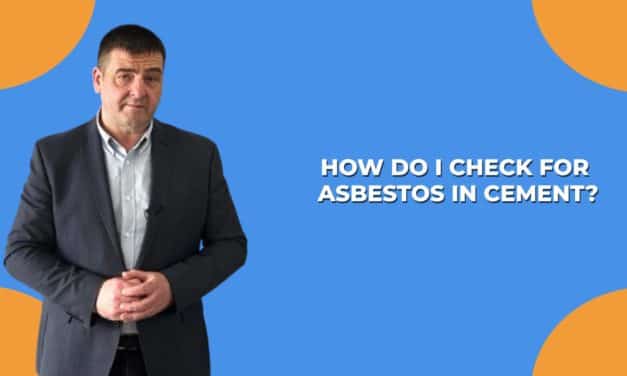 How Do I Check For Asbestos in Cement?