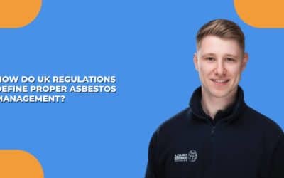 VIDEO: How do UK regulations define proper asbestos management?