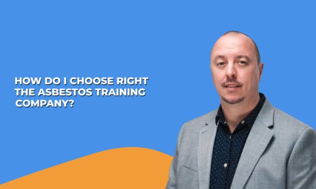 VIDEO: How do I choose the right asbestos training company?