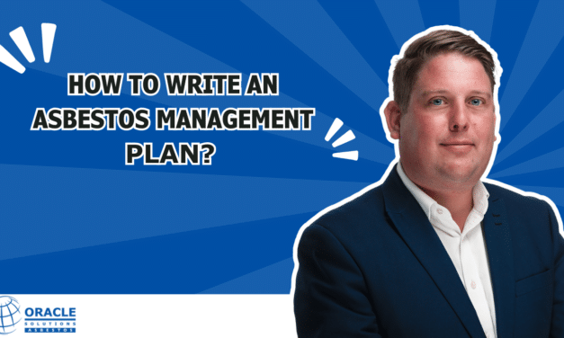 VIDEO: How to write an asbestos management plan